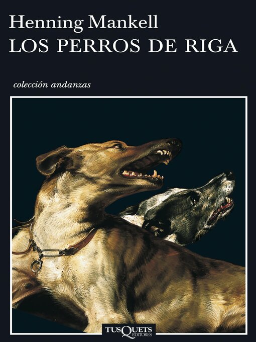 Title details for Los perros de Riga by Henning Mankell - Available